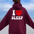 I Loveleep Heart Naps Lazy Relaxing For Men レディース オーバーサイズ パーカー バックプリント Maroon
