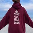 Keep Calm And Drink Craft Beer Beer Lover レディース オーバーサイズ パーカー バックプリント Maroon