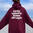 Only Users Lose Drugs ヴィンテージ E-Boy E-Girl 美学 レディース オーバーサイズ パーカー バックプリント Maroon