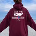 Soon To Be Mom 2026 Loading Promoted To Mommy First Time Mom レディース オーバーサイズ パーカー バックプリント Maroon