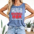 What Your Baseball Mom Told You The First Time Baseball Comfort Colors Tank Top Blue Jean