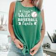 I Hate White Baseball Pants Quote For a Baseball Mom Comfort Colors Tank Top Violet I Hate White Baseball Pants Quote For a Baseball Mom Comfort Colors Tank Top Violet