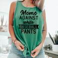 Moms Against White Baseball Pants Quote For a Baseball Mom Comfort Colors Tank Top Violet Moms Against White Baseball Pants Quote For a Baseball Mom Comfort Colors Tank Top Violet