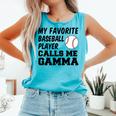 My Favorite Baseball Player Calls Me Gamma Comfort Colors Tank Top Light Green My Favorite Baseball Player Calls Me Gamma Comfort Colors Tank Top Light Green