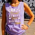 Baseball Mom Crazy Proud Always Loud Mother's Day Premium Comfort Colors Tank Top Lagoon Baseball Mom Crazy Proud Always Loud Mother's Day Premium Comfort Colors Tank Top Lagoon
