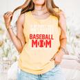 What Your Baseball Mom Told You The First Time Baseball Comfort Colors Tank Top Grey