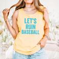Let's Ruin Baseball Baseball Humor Sarcastic Baseball Premium Tri-Blend Comfort Colors Tank Top Grey