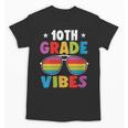 10th Grade Back To School Sunglasses Vibes Retro First Day Unisex T-Shirt 10th Grade Back To School Sunglasses Vibes Retro First Day Unisex T-Shirt