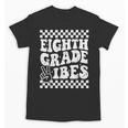 8th Eighth Grade Vibes 1st Back To School Checkerboard Crew Unisex T-Shirt