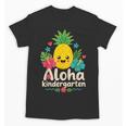 Aloha Kindergarten Pineapple Back To School Unisex T-Shirt