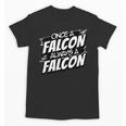 Always A Falcon Back To School Spirit Unisex T-Shirt Always A Falcon Back To School Spirit Unisex T-Shirt