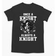 Always A Knight Back To School Spirit Unisex T-Shirt