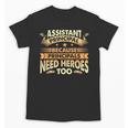 Assistant Principal Back To School Assistant Principal Unisex T-Shirt