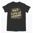 Back By Popular Demand Back To School Unisex T-Shirt