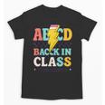 Back To School ABCD Back In Class Unisex T-Shirt