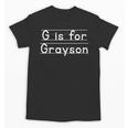 Back To School G Is For Grayson First Day Of School Kids Unisex T-Shirt Back To School G Is For Grayson First Day Of School Kids Unisex T-Shirt