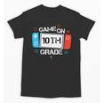 Back To School Game On 10th Grade Gamer Kids Boys Girl Unisex T-Shirt Back To School Game On 10th Grade Gamer Kids Boys Girl Unisex T-Shirt