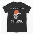 Back To School Game On 5th Grade Basketball Kids Unisex T-Shirt