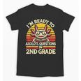 Back To School I'm Ready To Axolotl Questions In 2nd Grade Unisex T-Shirt Back To School I'm Ready To Axolotl Questions In 2nd Grade Unisex T-Shirt
