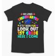 Back To School Look Out 1st Grade Here I Come For Kids Unisex T-Shirt Back To School Look Out 1st Grade Here I Come For Kids Unisex T-Shirt