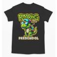 Back To School Preschool Dinosaur First Day Of School Boy Unisex T-Shirt Back To School Preschool Dinosaur First Day Of School Boy Unisex T-Shirt