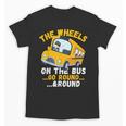 Back To School The Wheels On The Bus Go Round And Round Kids Unisex T-Shirt Back To School The Wheels On The Bus Go Round And Round Kids Unisex T-Shirt
