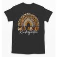 Back To School Wild About Kindergarten Leopard Rainbow Unisex T-Shirt Back To School Wild About Kindergarten Leopard Rainbow Unisex T-Shirt