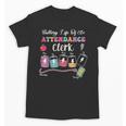 Battery Life Of An Attendance Clerk Back To School Unisex T-Shirt Battery Life Of An Attendance Clerk Back To School Unisex T-Shirt