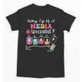 Battery Life Of A Media Specialist Back To School Unisex T-Shirt