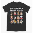How To Become a Better Reader Dog Back To School Unisex T-Shirt