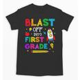 Blast Off Into First Grade Squad First Day Back To School Unisex T-Shirt Blast Off Into First Grade Squad First Day Back To School Unisex T-Shirt