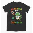 Blasting Into 3rd Grade Dinosaur Astronaut Back To School Unisex T-Shirt Blasting Into 3rd Grade Dinosaur Astronaut Back To School Unisex T-Shirt