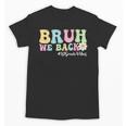 Bruh We Back 1st Grade Vibes Back To School Boys Girls Kids Unisex T-Shirt Bruh We Back 1st Grade Vibes Back To School Boys Girls Kids Unisex T-Shirt