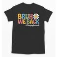 Bruh We Back Paras Paraprofessionals Back To School Unisex T-Shirt
