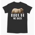 Bruh We Back To School Capybara First Day Of School Unisex T-Shirt Bruh We Back To School Capybara First Day Of School Unisex T-Shirt