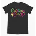 Cafeteria Crew Back To School Lunch Lady Worker Squad Unisex T-Shirt