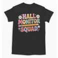 Campus School Hall Monitor Squad Patrol Back To School Unisex T-Shirt