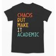 Chaos But Make It Academic Retro Back To School Unisex T-Shirt