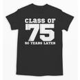 Class Of 1975 50 Years Later Reunions SQUAD Back To School Unisex T-Shirt Class Of 1975 50 Years Later Reunions SQUAD Back To School Unisex T-Shirt