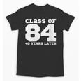 Class Of 1984 40 Years Later Reunions SQUAD Back To School Unisex T-Shirt Class Of 1984 40 Years Later Reunions SQUAD Back To School Unisex T-Shirt