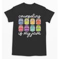 Counseling Is My Jam School Counselor Back To School Unisex T-Shirt