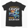 Crush Kindergarten Monster Truck Back To School Boys Unisex T-Shirt