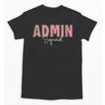 Cute Admin Squad Crew Team Back To School Administration Unisex T-Shirt