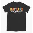 Daycare Crew Back To School Childcare Provider Unisex T-Shirt