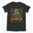 My First Day Of Pre-K 2025 Back To School Kids Unisex T-Shirt My First Day Of Pre-K 2025 Back To School Kids Unisex T-Shirt