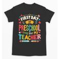First Day Of Preschool Pre K Student Toddler Back To School Unisex T-Shirt First Day Of Preschool Pre K Student Toddler Back To School Unisex T-Shirt