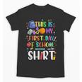 This Is My First Day Of School Boys Girls Kid Back To School Unisex T-Shirt This Is My First Day Of School Boys Girls Kid Back To School Unisex T-Shirt