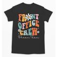 Front Office Dream Team School Secretary Cute Back To School Unisex T-Shirt Front Office Dream Team School Secretary Cute Back To School Unisex T-Shirt