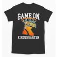 Game On Kindergarten Basketball Back To School Student Boys Unisex T-Shirt