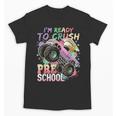 Girls Monster Trucks Ready To Crush Preschool Back To School Unisex T-Shirt Girls Monster Trucks Ready To Crush Preschool Back To School Unisex T-Shirt
